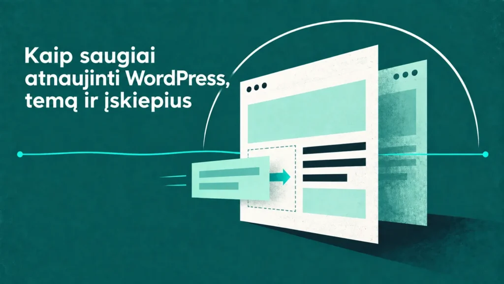 Kontroliuojamas WordPress svetainės, temos ir įskiepių atnaujinimas